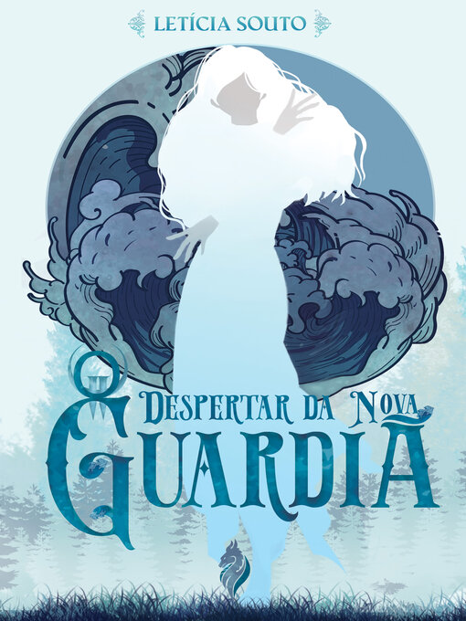 Title details for O Despertar da Nova Guardiã by Letícia Souto - Available